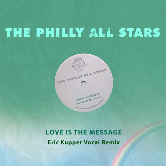 the album cover for Philly All Stars - Love Is The Message (Eric Kupper Vocal Remix)