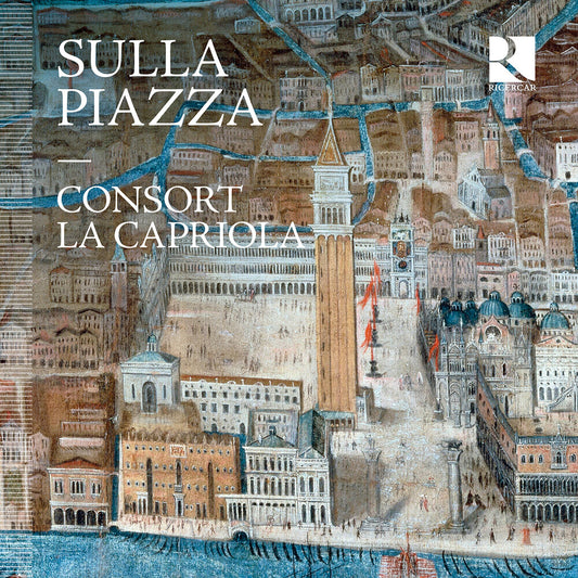 the album cover for Consort La Capriola - Sulla Piazza