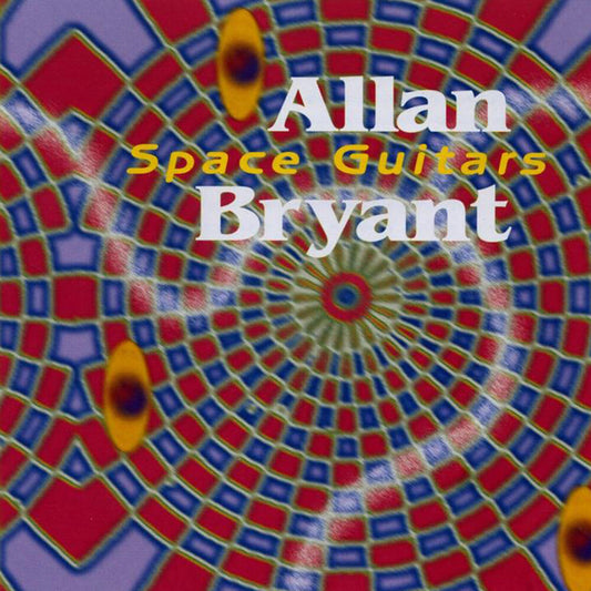 the album cover for Allan Bryant - Space Guitars [Reissue]