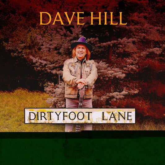 the album cover for Dave Hill - "dirty Foot Lane "