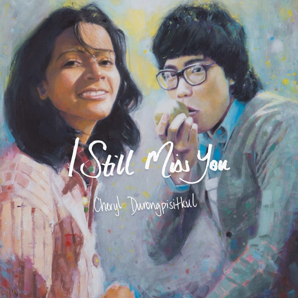 the album cover for Cheryl Durongpisitkul - Still Miss You