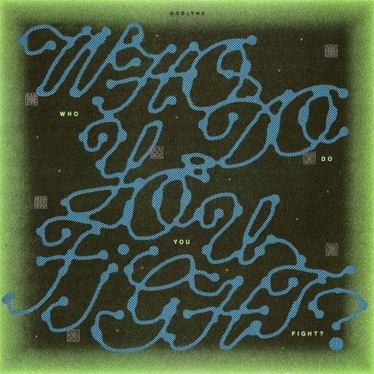 the album cover for Goblyns - Who Do You Fight