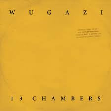 Wugazi - 13 Chambers LP