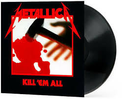 Metallica - Kill ‘em All