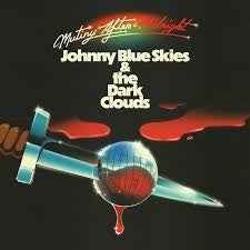 Johnny Blue Skies and the Dark Clouds - Mutiny After Midnight (CD)