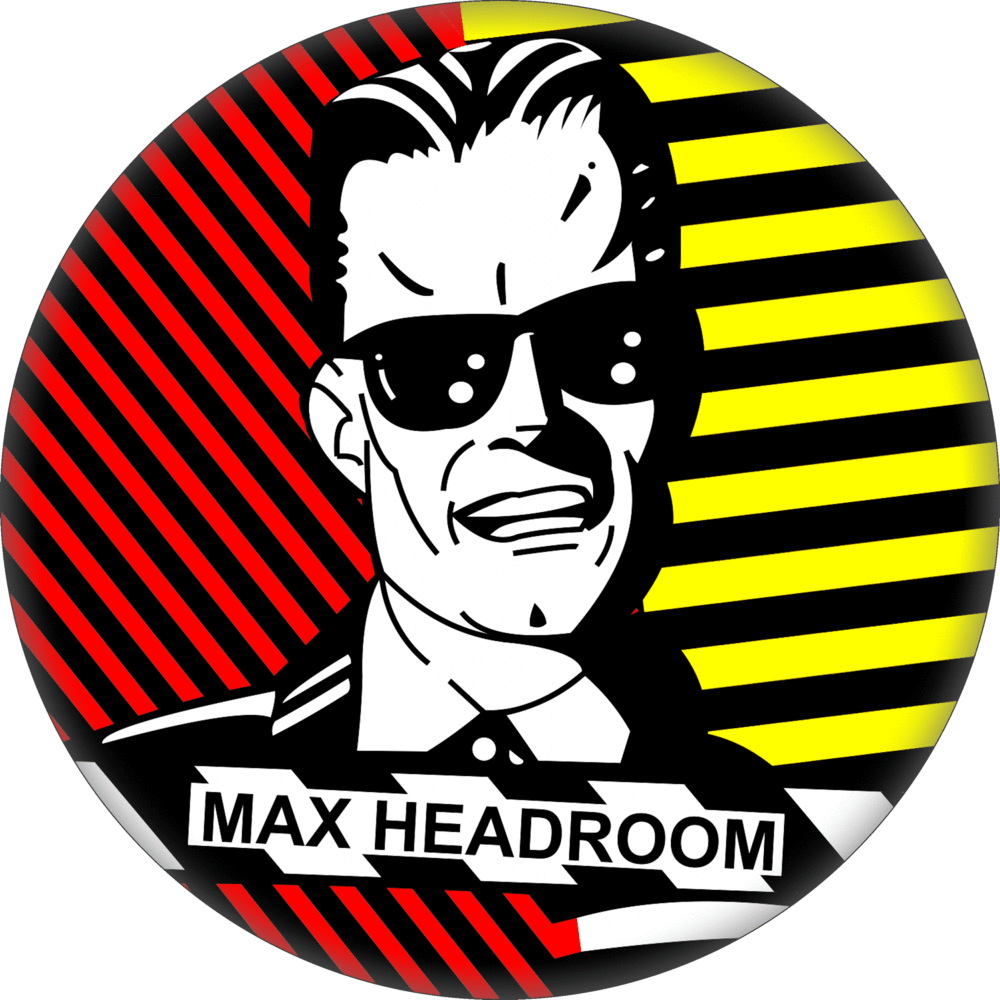 Pin-on Button - 1.25 Inch - Max Headroom