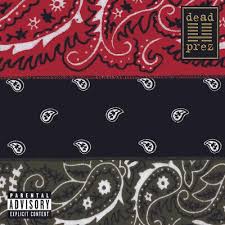 Dead Pres - Revolutionary But Gangsta