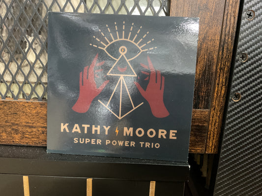 Kathy Moore - Super Power Trio