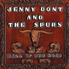 Jenny Don't and the Spurs - Call of the Road