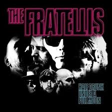 The Fratellis - Half Drunk Under a Full Moon