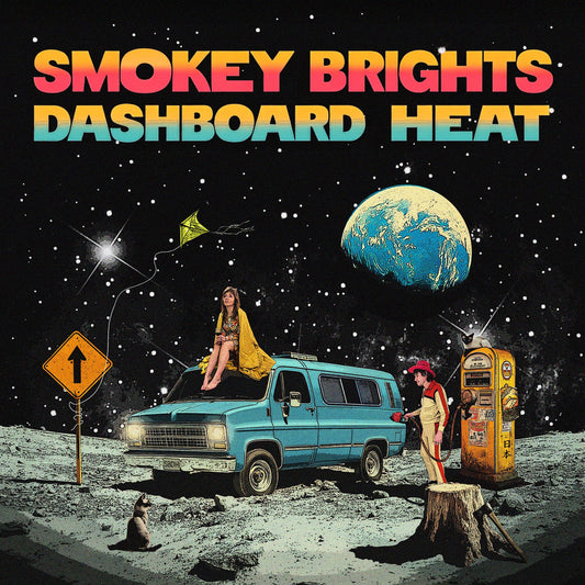Smokey Brights - Dashboard Heat LP