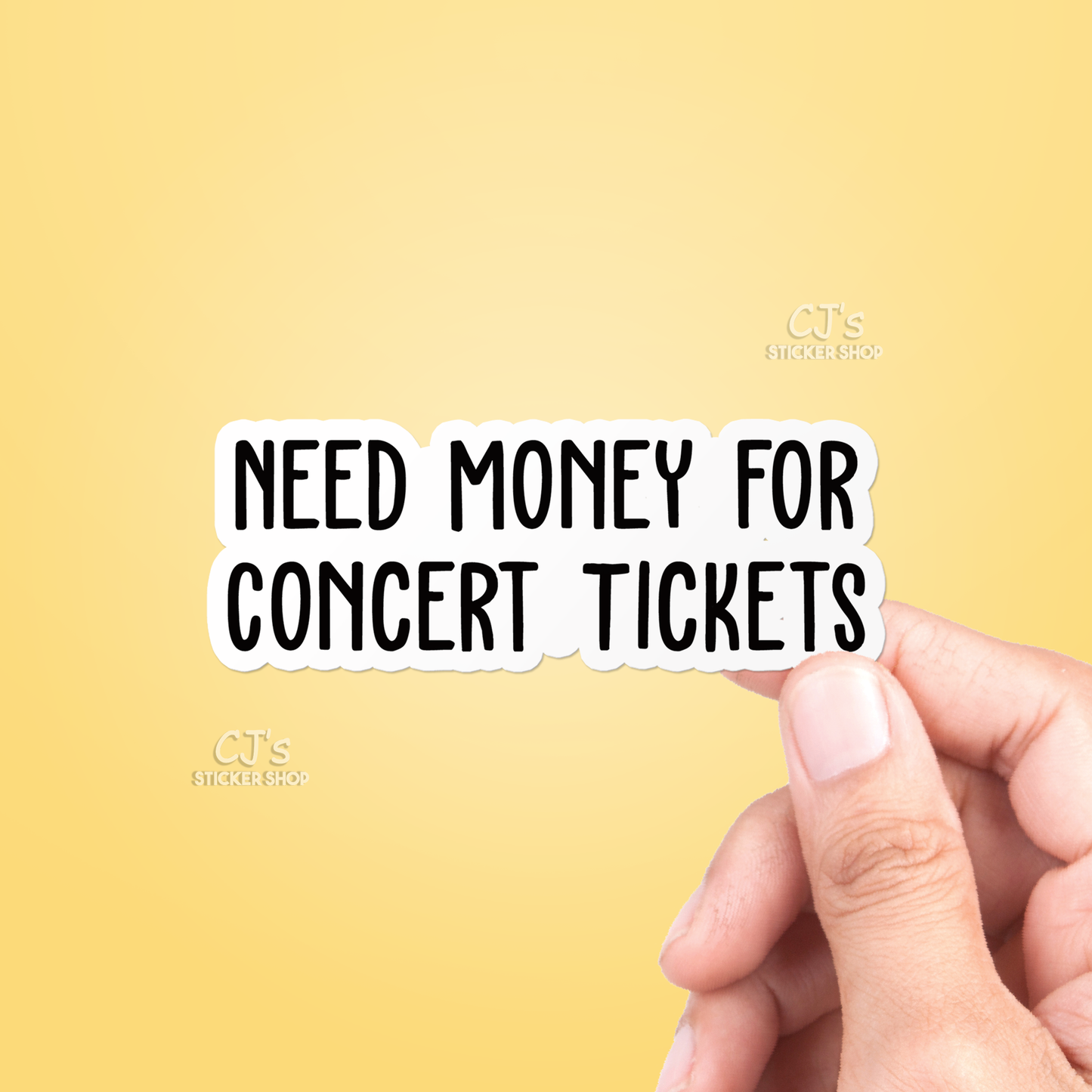 Need Money for Concert Tickets Sticker Vinyl Decal Funny: 3"